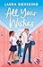 All Your Wishes (Two Hearts #2)