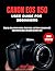 CANON EOS R50 USER GUIDE FO...