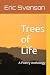 Trees of Life by Eric Svenson