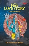 The first love story: Dakshayani