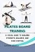 PILATES BOARD TRAINING: A V...