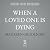When a Loved One Is Dying by Maureen Groden