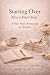 Starting Over After a Hard Year  by Elena Hart