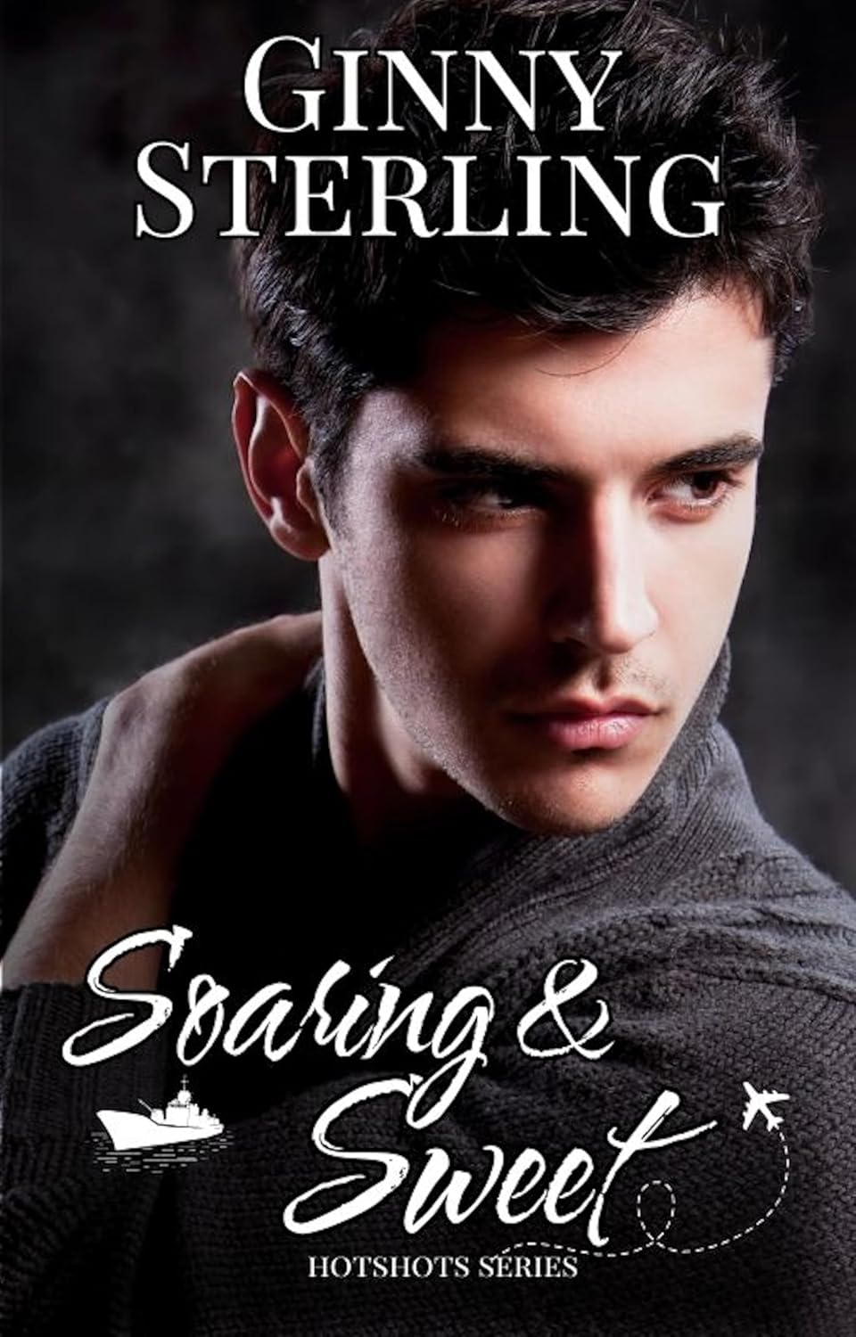 Soaring & Sweet (Hotshots)