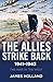 The Allies Strike Back, 194...