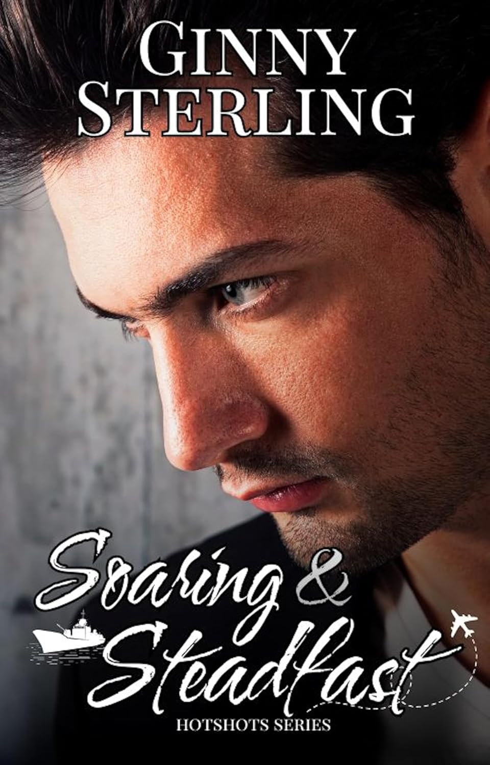 Soaring & Steadfast (Hotshots)