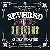 Severed Heir: The Serpent Heir Series, Book 2