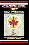 Canada Is Not the 51st F**king State: Canadians Face Off Against Donald Trump's Worst Idea Ever Canada Is Not the 51st F**king State: Canadians Face Off Against Donald Trump's Worst Idea Ever