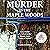 Murder in the Maple Woods: ...