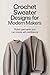 Crochet Sweater Designs for...