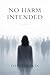 No Harm Intended by Fatin Zaklouta