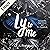 Ly to Me: A Second Chance D...
