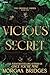 Vicious Secret: A Dark Romance (The Obsidian Order Book 1)