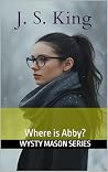 Where is Abby?: W...