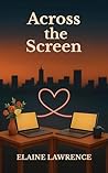 Book cover for Across the Screen: A Remote Office Romance