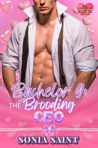 Bachelor 9: The Brooding CEO (The Lovesbury Valentine’s Day Auction)