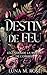 Destin de Feu: Une romance ...