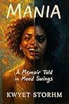 Mania: A Memoir T...