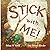 Stick With Me! by Melissa M. Burch