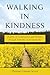 Walking in Kindness: A Stor...