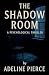 The Shadow Room