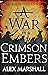 A War in Crimson Embers by Alex Marshall