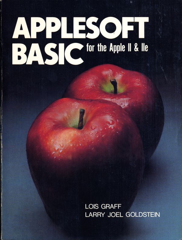 Applesoft BASIC for the Apple II and IIe (Paperback)