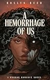 A Hemorrhage of Us