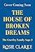 The House of Broken Dreams (The Crawley Family Saga #2)
