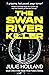 The Swan River Killer by Julie Holland Holland ARTSc...