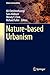 Nature-based Urbanism by Ali Cheshmehzangi