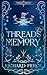 Threads of Memory (Thread W...