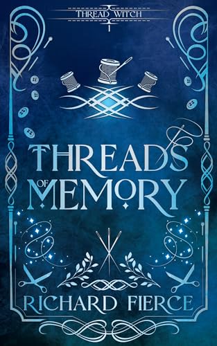 Threads of Memory (Thread Witch Book 1)
