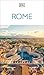 DK Rome: Must-See Sights. Culture & History. Detailed Maps & Tours. Covers Ancient Rome, Vatican City, Traste (Travel Guide)