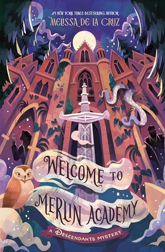 Welcome to Merlin Academy: A Descendants Mystery (The Descendants)