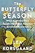 The Butterfly Season by Lea Korsgaard