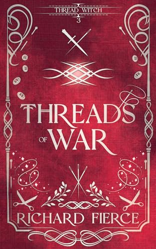Threads of War (Thread Witch Book 3)