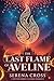 The Last Flame of Aveline (...