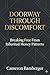 Doorway Through Discomfort by Cameron Bamberger Doorway Through Discomfort by Cameron Bamberger