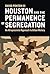 Houston and the Permanence of Segregation: An Afropessimist Approach to Urban History