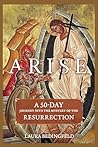 Arise: A 50-Day J...