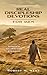Real Discipleship Devotions for Men: Readings on Following Jesus with Passion