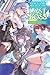New Game Plus After Defeating the Last Boss, Vol. 2 (light novel): All These Beautiful, Problematic Girls in the First Town Have Gotten Really Attached to Me... (Volume 2)