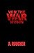 WIN THE WAR WITHIN by A. ROUCHER