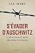 S'évader d'Auschwitz: L'imp...