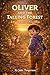 Oliver And The Talk Forest ...