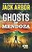Ghosts of Mendoza: A Joe Po...