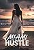 Miami Hustle Book  by M Torres