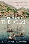 Beyond the Ocean: France and the Atlantic World from the Crusades to the Age of Revolutions