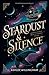 Stardust and Silence (Clean Fairytales for Adults)